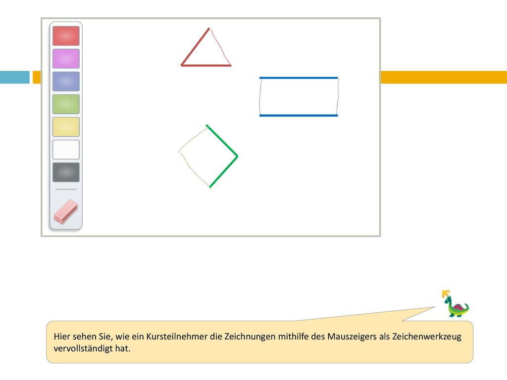 Hier sehen Sie, wie ein Kursteilnehmer die Zeichnungen mithilfe des Mauszeigers als Zeichenwerkzeug vervollständigt hat.