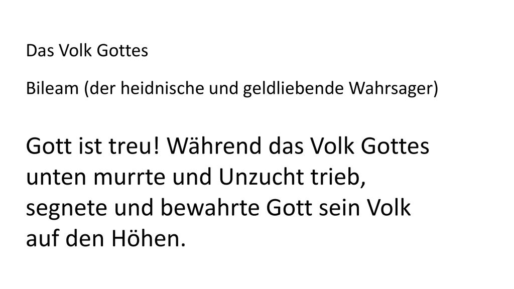 Gott ist treu! Während das Volk Gottes unten murrte und Unzucht trieb,