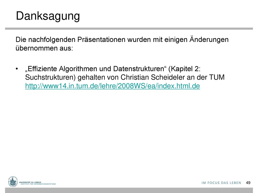 Danksagung Die nachfolgenden Präsentationen wurden mit einigen Änderungen übernommen aus: