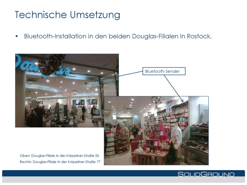 Technische Umsetzung Bluetooth-Installation in den beiden Douglas-Filialen in Rostock. Bluetooth-Sender.