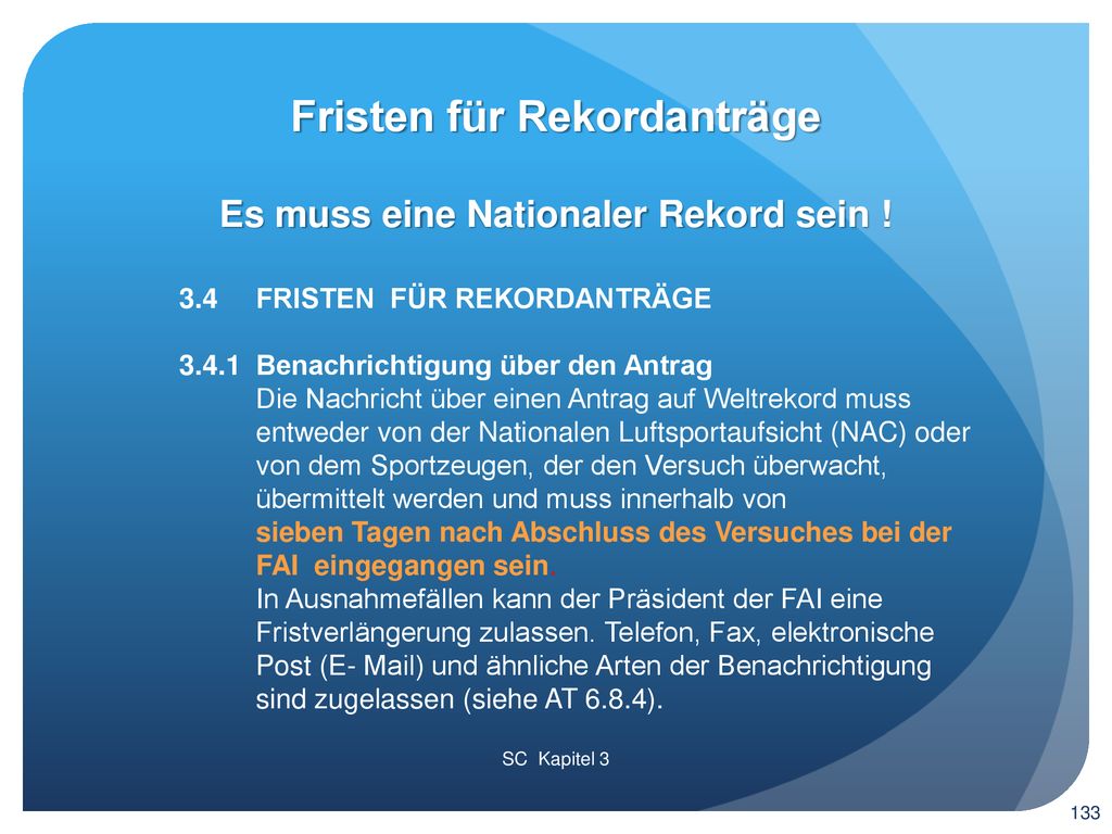 Fristen für Rekordanträge Es muss eine Nationaler Rekord sein !