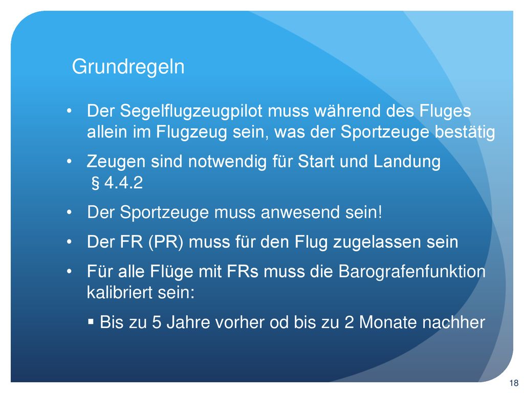 Grundregeln Der Segelflugzeugpilot muss während des Fluges allein im Flugzeug sein, was der Sportzeuge bestätig.