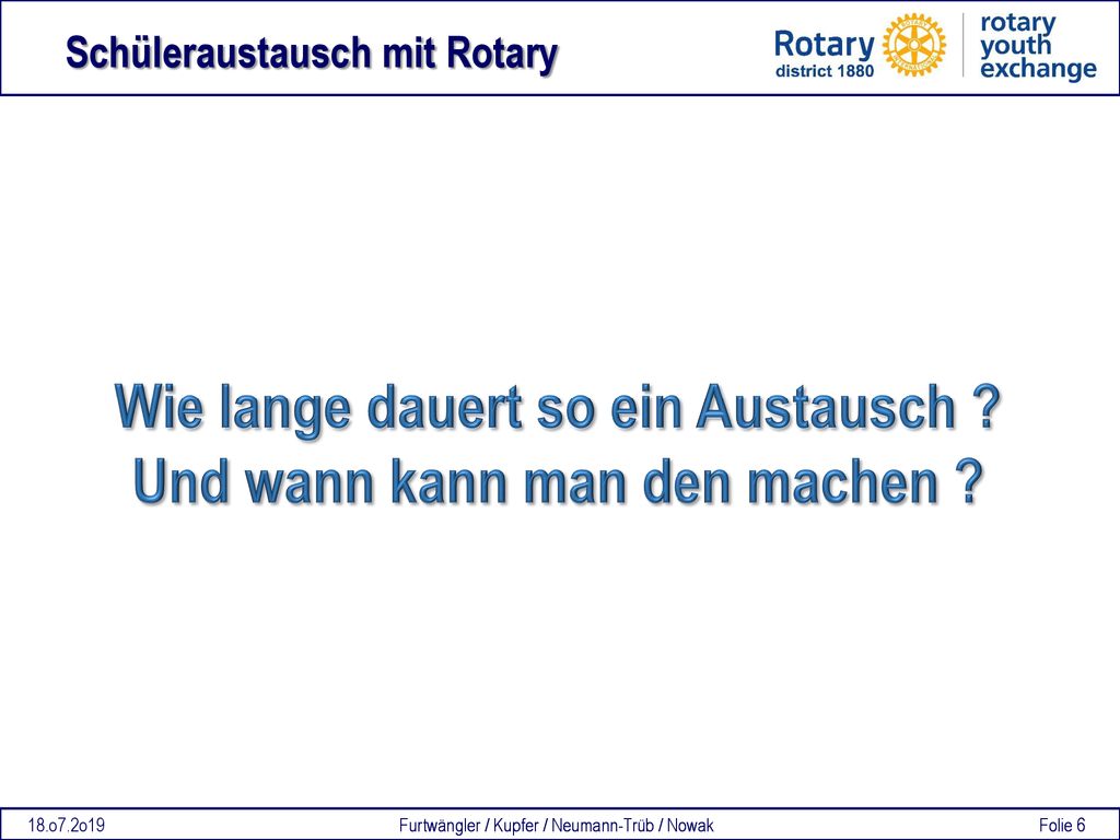 Wie lange dauert so ein Austausch Und wann kann man den machen
