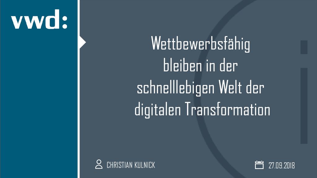 Wettbewerbsfähig bleiben in der schnelllebigen Welt der digitalen Transformation