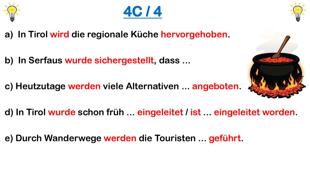 4C / 4 In Tirol wird die regionale Küche hervorgehoben.
