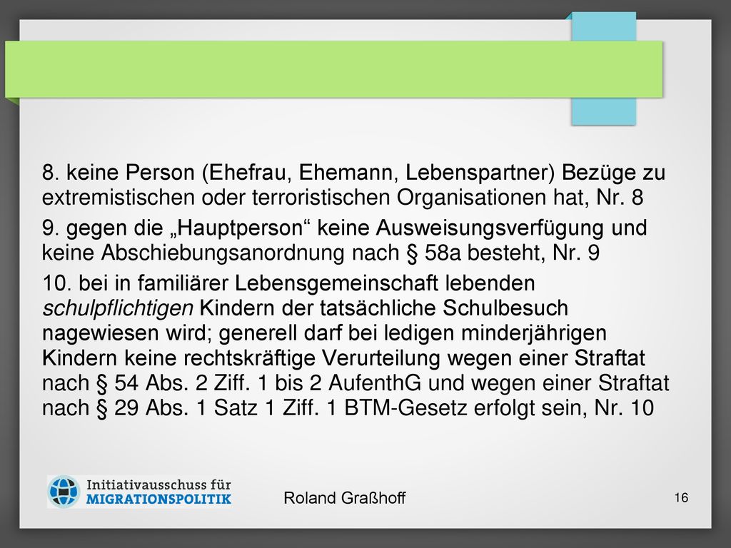 8. keine Person (Ehefrau, Ehemann, Lebenspartner) Bezüge zu extremistischen oder terroristischen Organisationen hat, Nr. 8