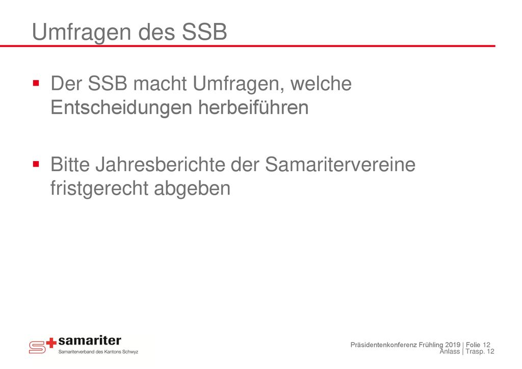 Umfragen des SSB Der SSB macht Umfragen, welche Entscheidungen herbeiführen.