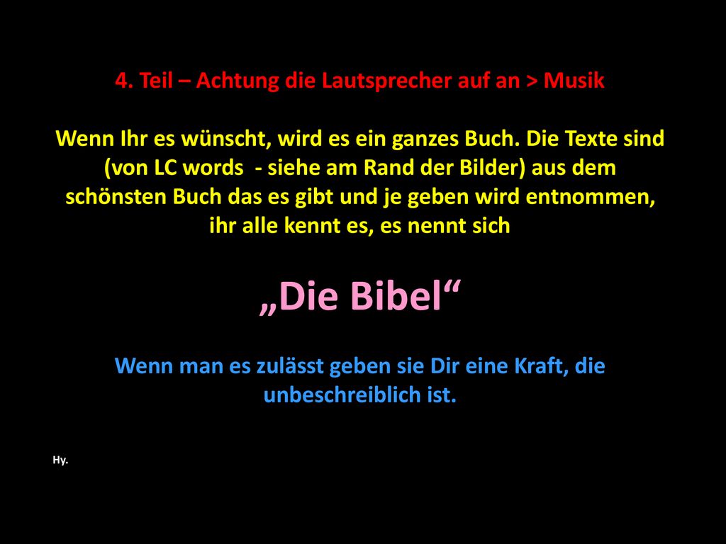 „Die Bibel 4. Teil – Achtung die Lautsprecher auf an > Musik
