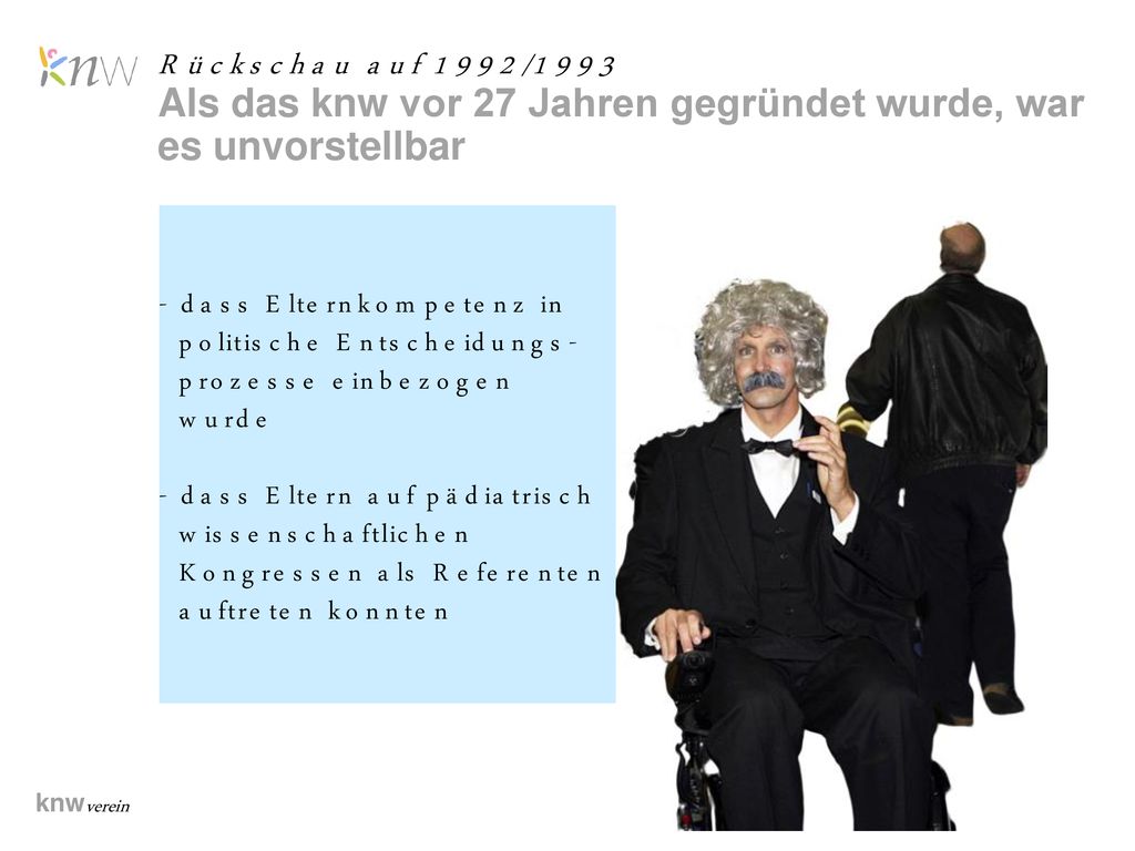 Als das knw vor 27 Jahren gegründet wurde, war es unvorstellbar