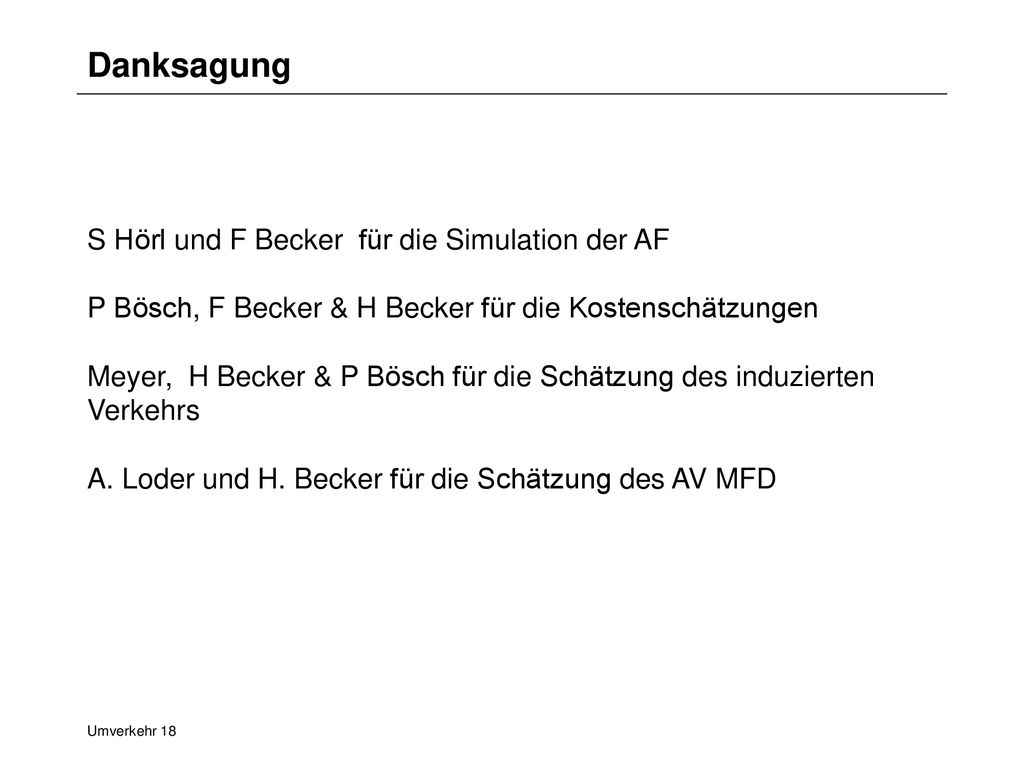 Danksagung S Hörl und F Becker für die Simulation der AF