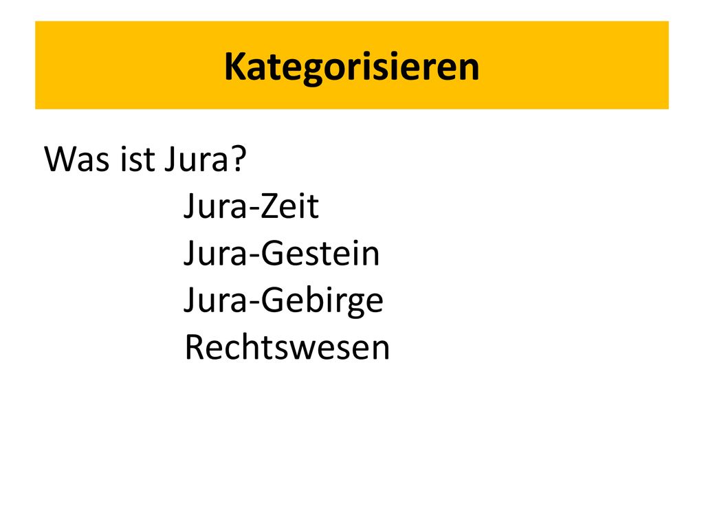 Kategorisieren Was ist Jura Jura-Zeit Jura-Gestein Jura-Gebirge
