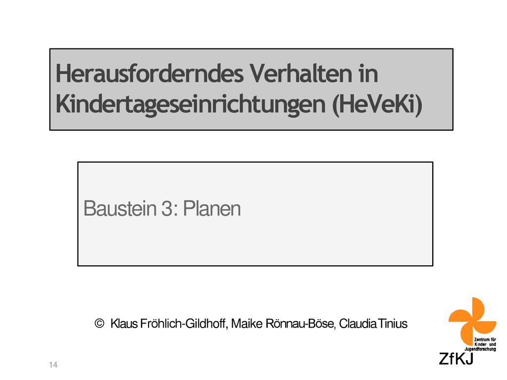 Herausforderndes Verhalten in Kindertageseinrichtungen (HeVeKi)