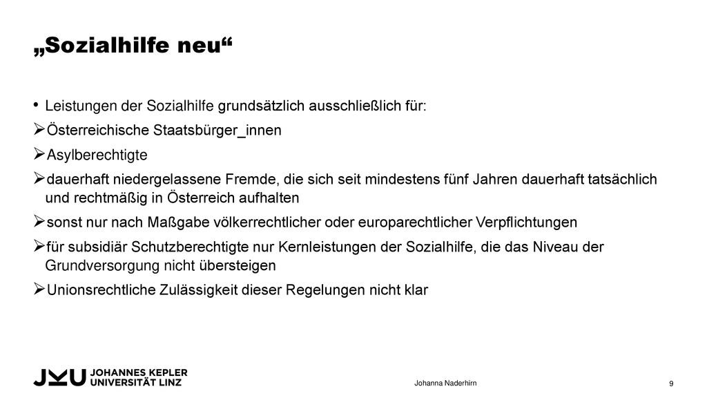 „Sozialhilfe neu Leistungen der Sozialhilfe grundsätzlich ausschließlich für: Österreichische Staatsbürger_innen.