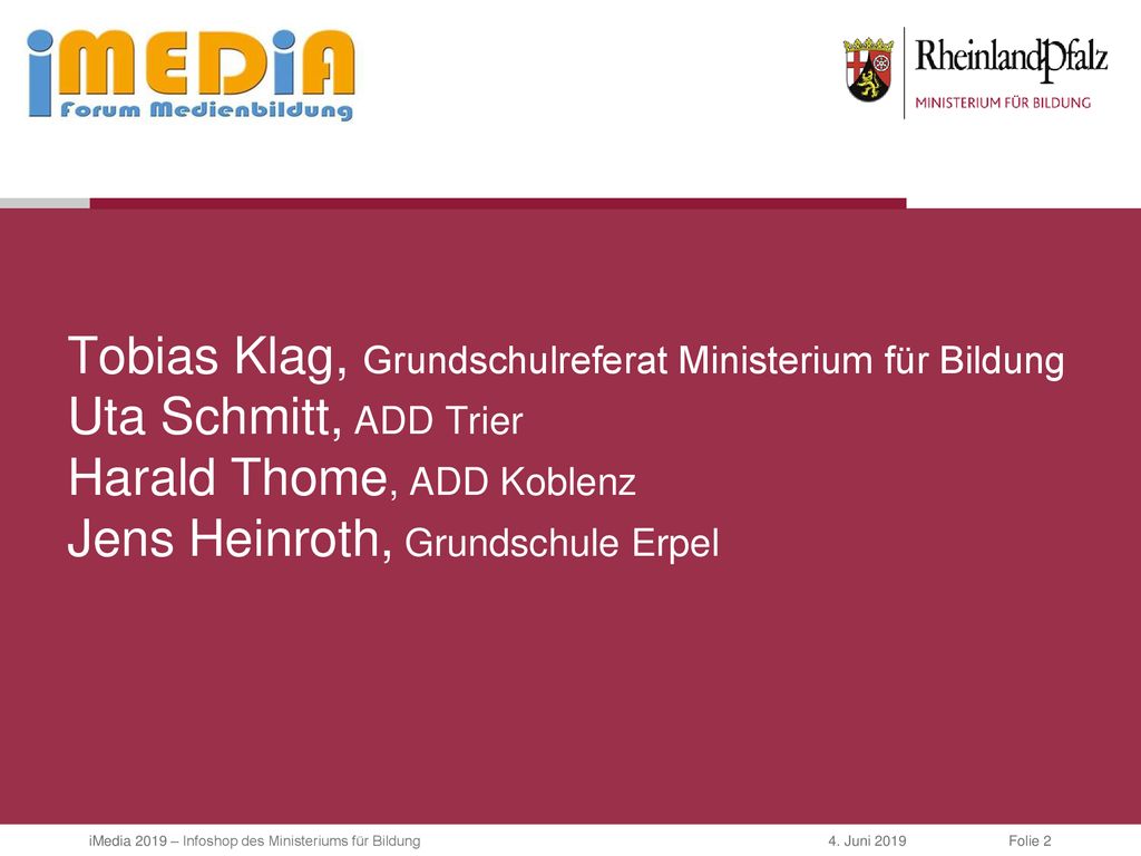 Tobias Klag, Grundschulreferat Ministerium für Bildung Uta Schmitt, ADD Trier Harald Thome, ADD Koblenz Jens Heinroth, Grundschule Erpel