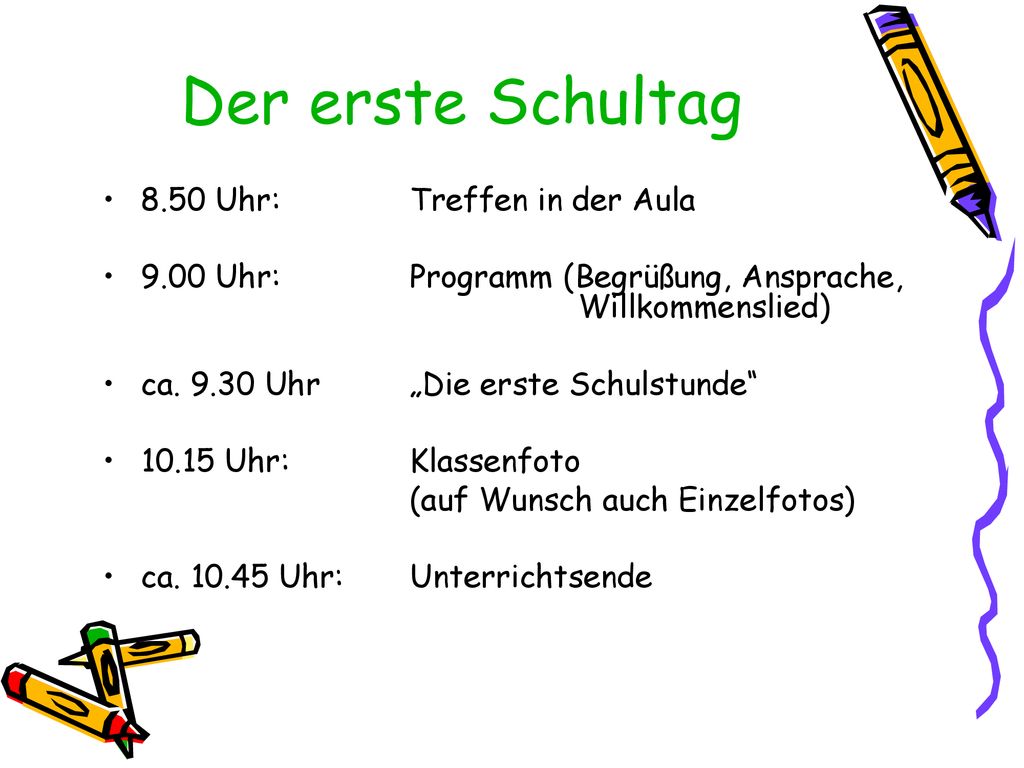 Der erste Schultag 8.50 Uhr: Treffen in der Aula