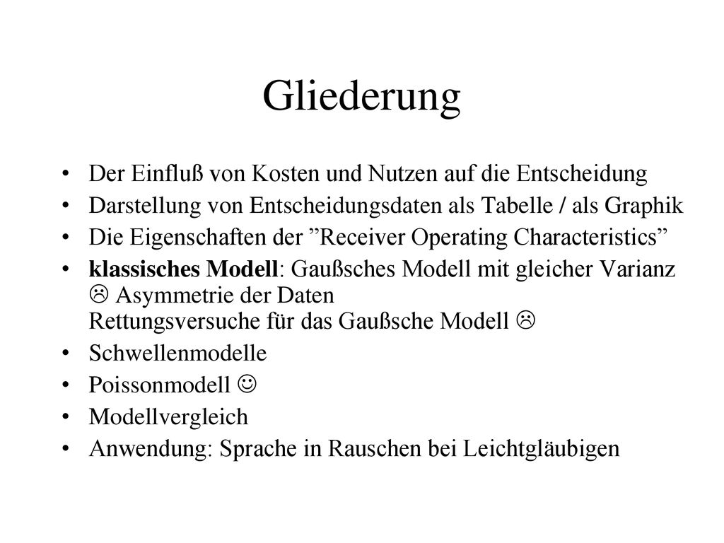 Gliederung Der Einfluß von Kosten und Nutzen auf die Entscheidung