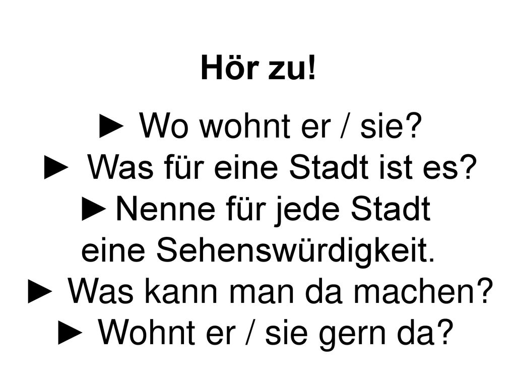 ► Was für eine Stadt ist es ► Nenne für jede Stadt