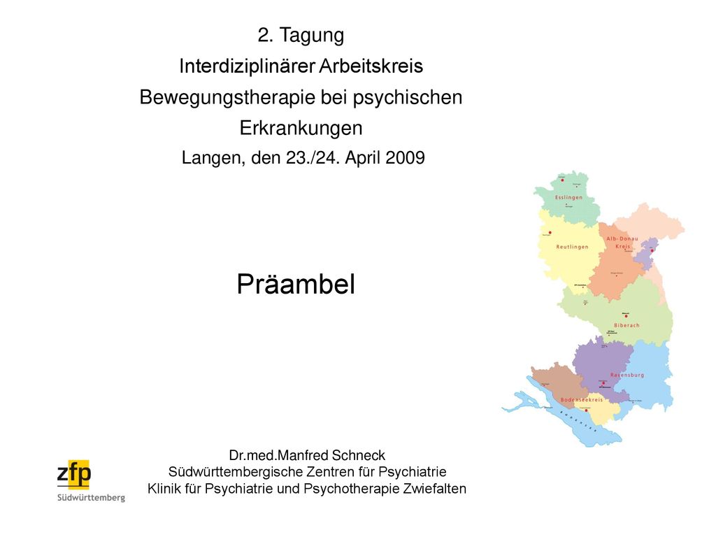 2. Tagung Interdiziplinärer Arbeitskreis Bewegungstherapie bei psychischen Erkrankungen. Langen, den 23./24. April