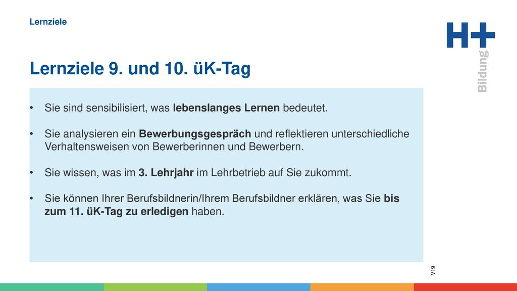 Lernziele Lernziele 9. und 10. üK-Tag