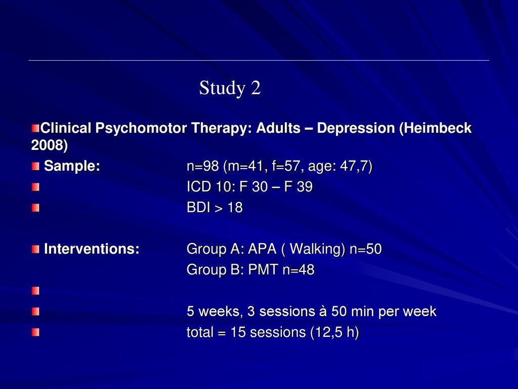 Study 2 Clinical Psychomotor Therapy: Adults – Depression (Heimbeck 2008) Sample: n=98 (m=41, f=57, age: 47,7)