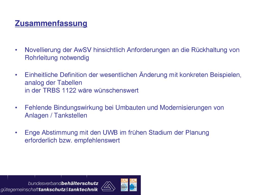 Zusammenfassung Novellierung der AwSV hinsichtlich Anforderungen an die Rückhaltung von Rohrleitung notwendig.