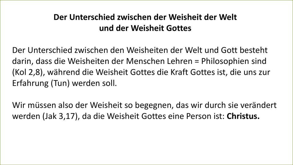 Der Unterschied zwischen der Weisheit der Welt und der Weisheit Gottes