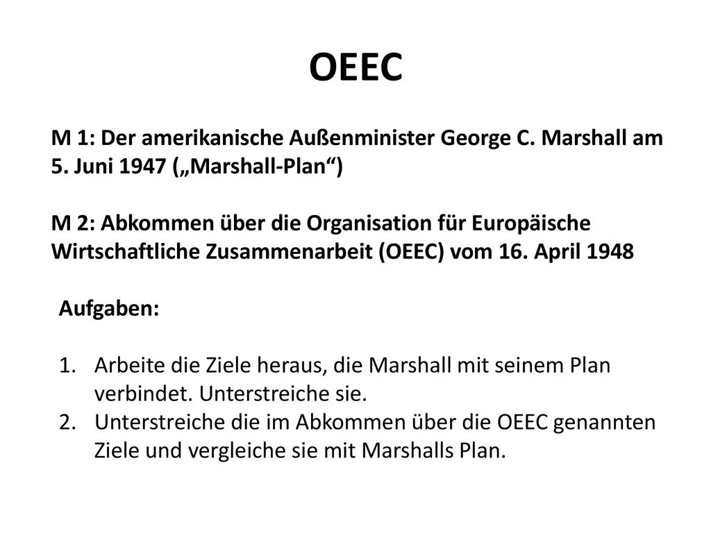 OEEC M 1: Der amerikanische Außenminister George C. Marshall am 5. Juni 1947 („Marshall-Plan )