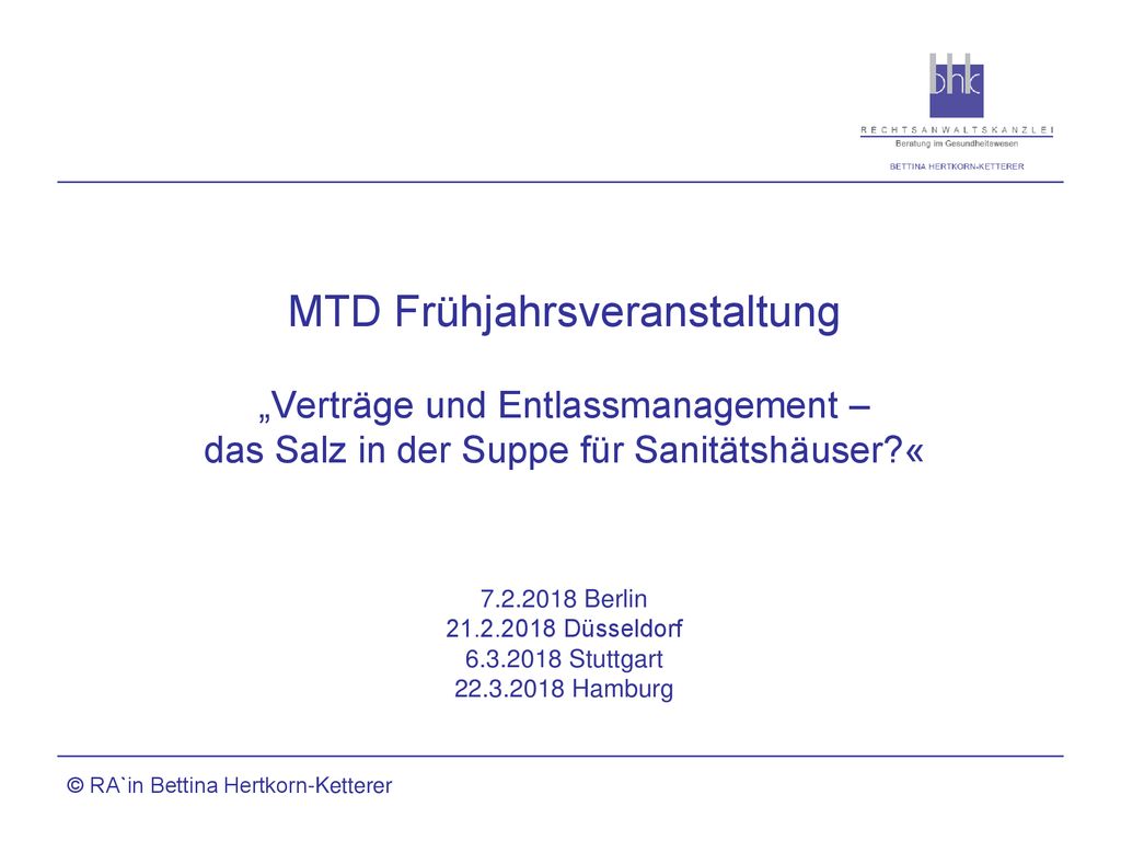 MTD Frühjahrsveranstaltung „Verträge und Entlassmanagement – das Salz in der Suppe für Sanitätshäuser « Berlin Düsseldorf Stuttgart Hamburg