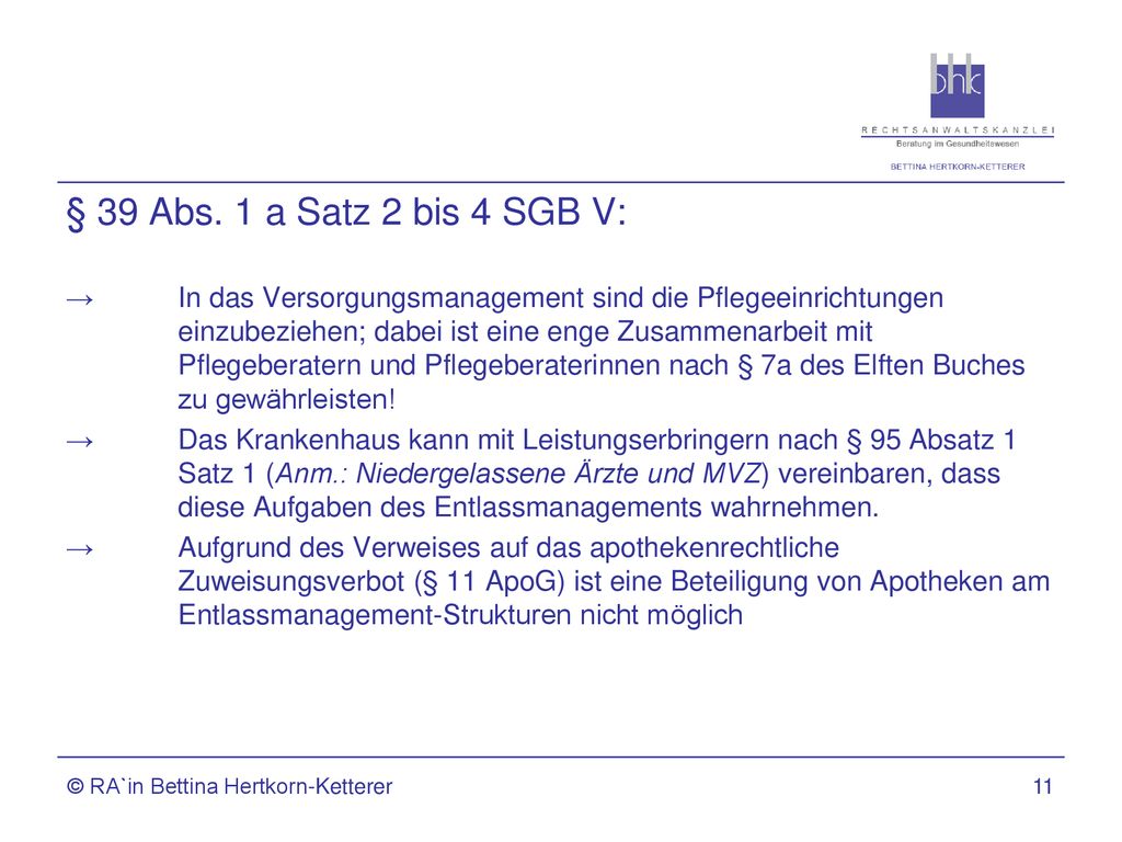 § 39 Abs. 1 a Satz 2 bis 4 SGB V: