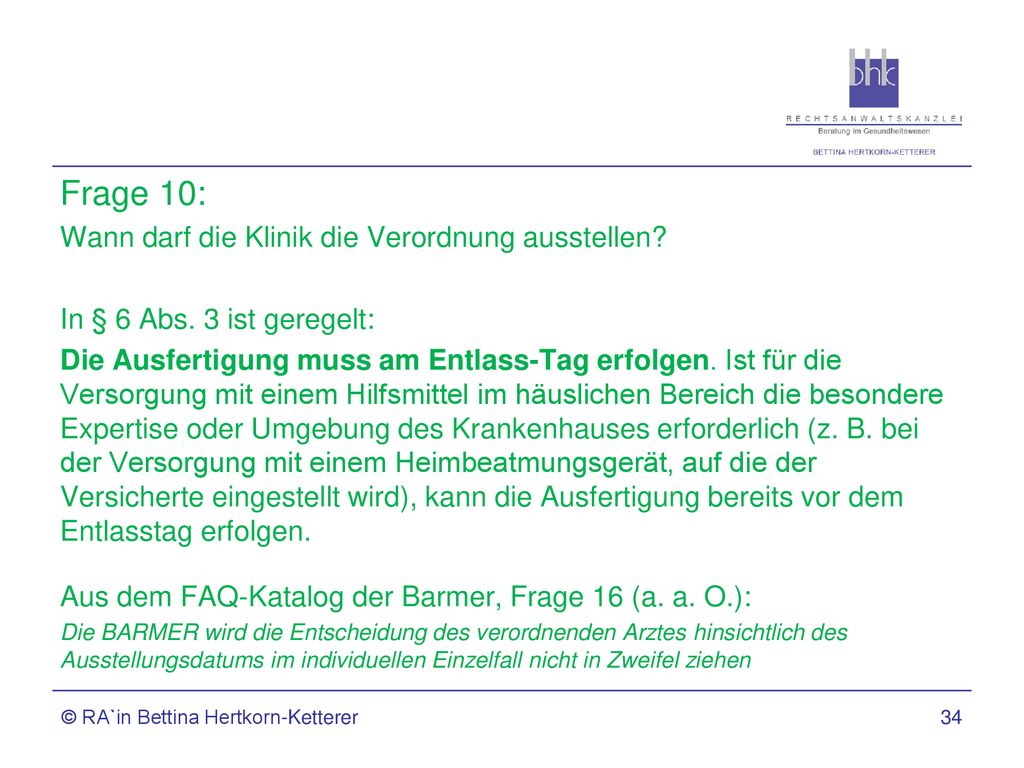 Frage 10: Wann darf die Klinik die Verordnung ausstellen