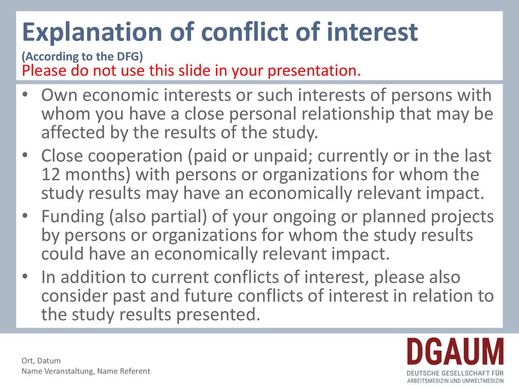 Explanation of conflict of interest (According to the DFG)