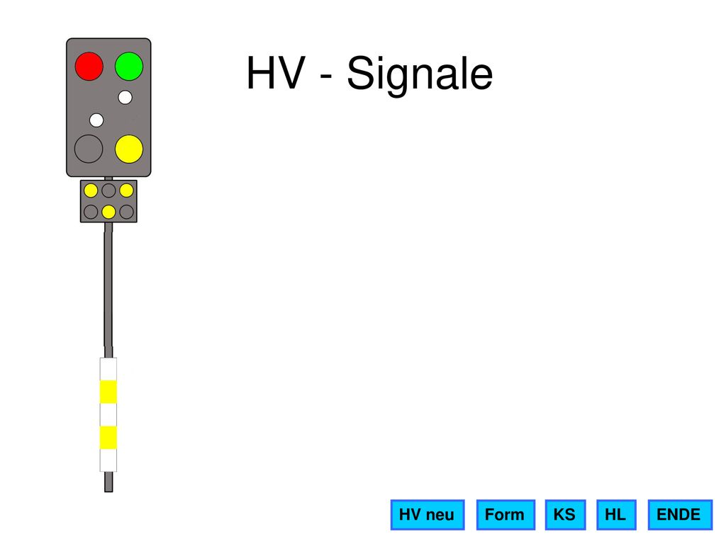 HV - Signale HV neu Form KS HL ENDE