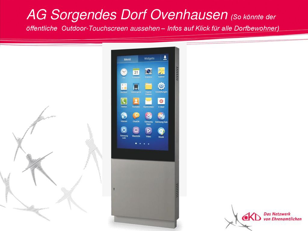 AG Sorgendes Dorf Ovenhausen (So könnte der öffentliche Outdoor-Touchscreen aussehen – Infos auf Klick für alle Dorfbewohner)