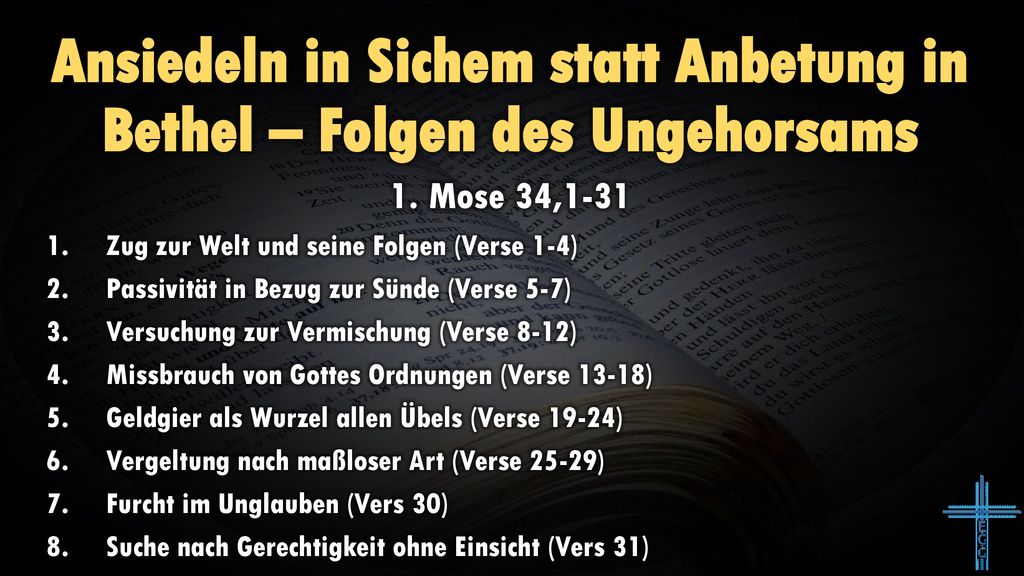 Ansiedeln in Sichem statt Anbetung in Bethel – Folgen des Ungehorsams