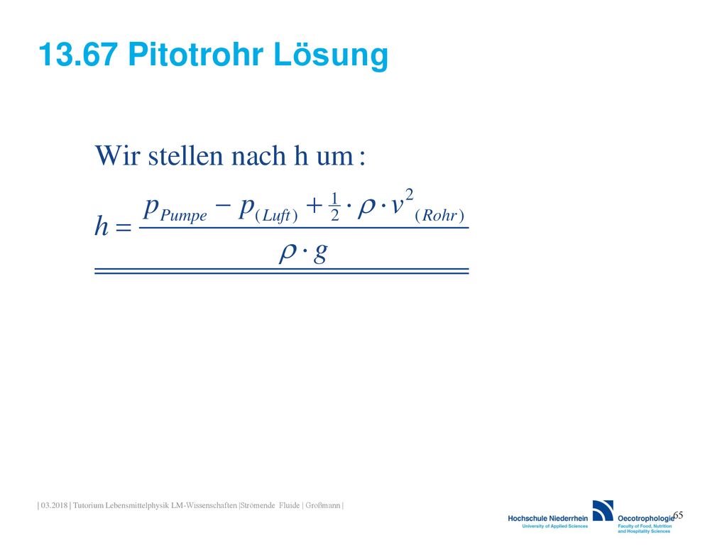 13.67 Pitotrohr Lösung | | Tutorium Lebensmittelphysik LM-Wissenschaften |Strömende Fluide | Großmann |