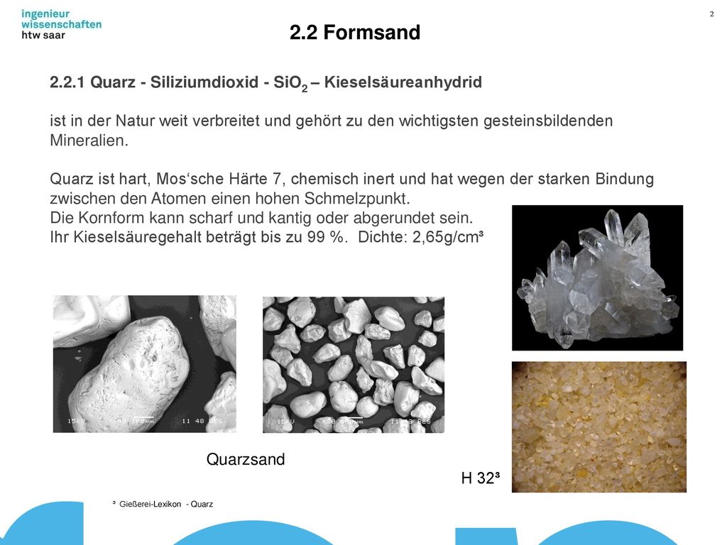 2.2 Formsand Quarz - Siliziumdioxid - SiO2 – Kieselsäureanhydrid