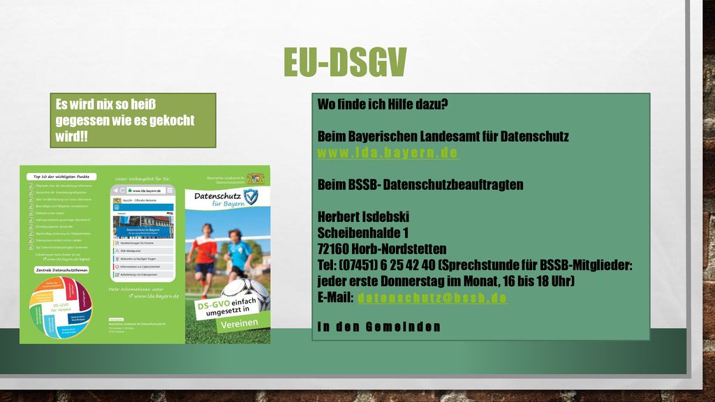 Eu-dsgv Es wird nix so heiß gegessen wie es gekocht wird!!