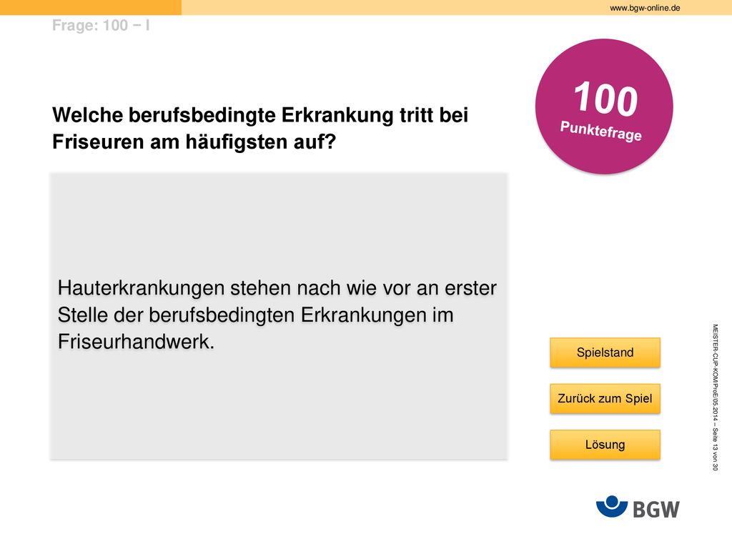 Frage: 100 − I 100. Punktefrage. Welche berufsbedingte Erkrankung tritt bei Friseuren am häufigsten auf