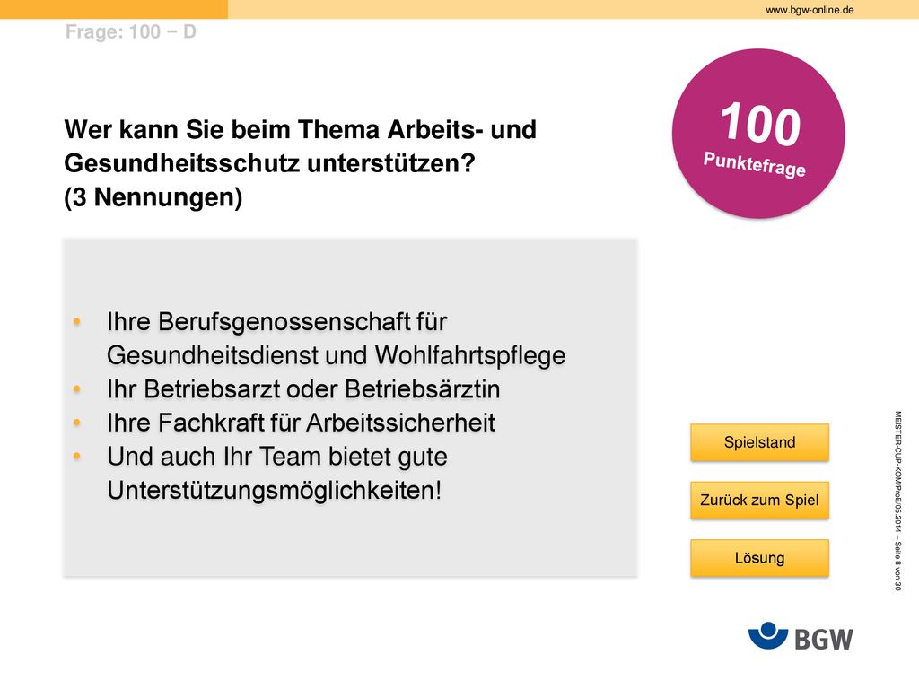 Frage: 100 − D 100. Punktefrage. Wer kann Sie beim Thema Arbeits- und Gesundheitsschutz unterstützen (3 Nennungen)