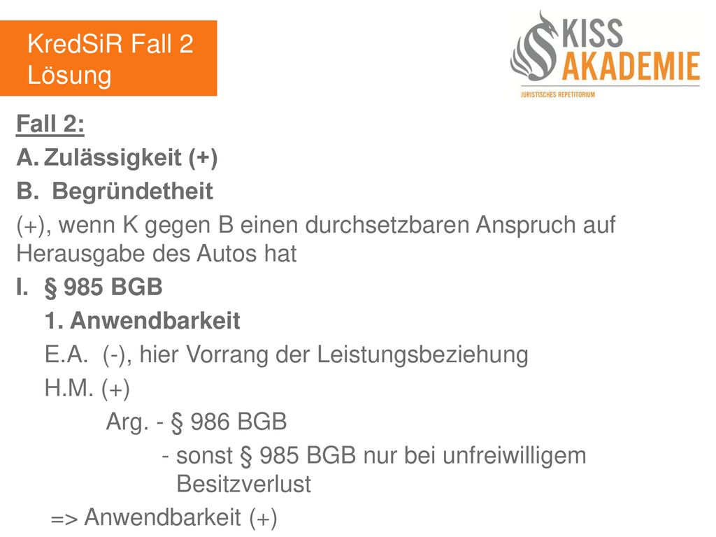 KredSiR Fall 2 Lösung Fall 2: A. Zulässigkeit (+) Begründetheit