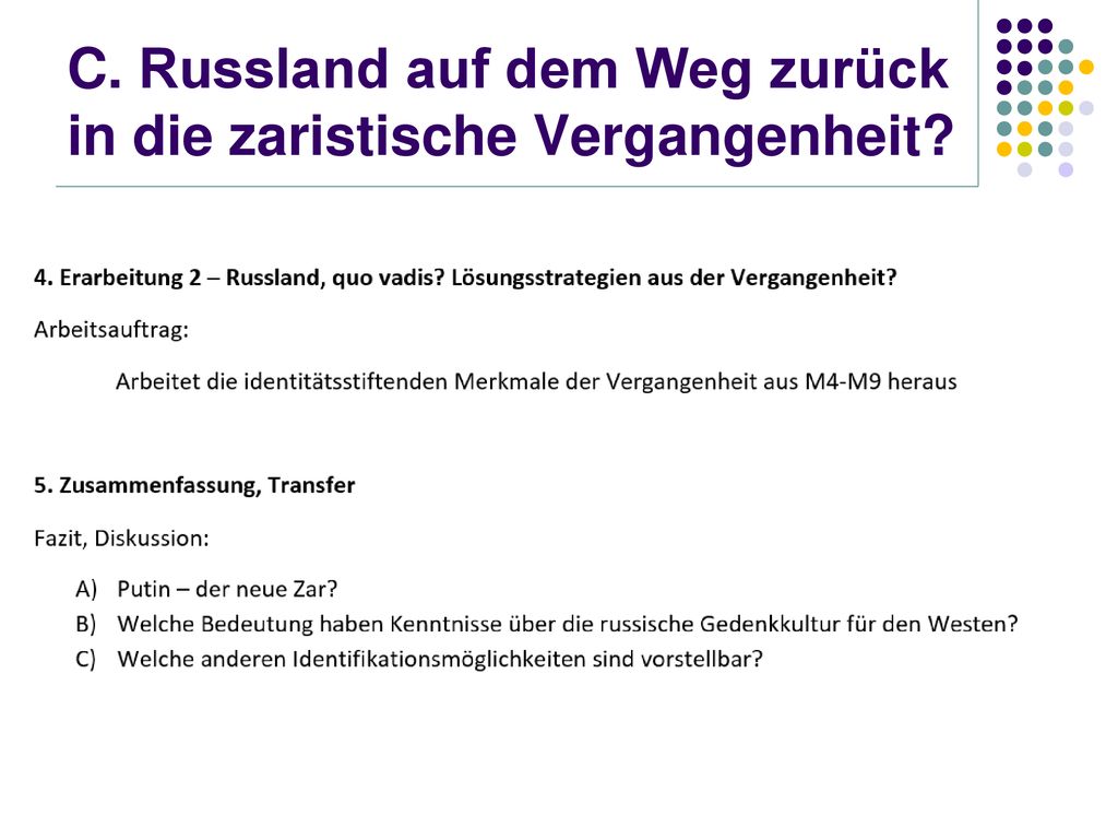 C. Russland auf dem Weg zurück in die zaristische Vergangenheit