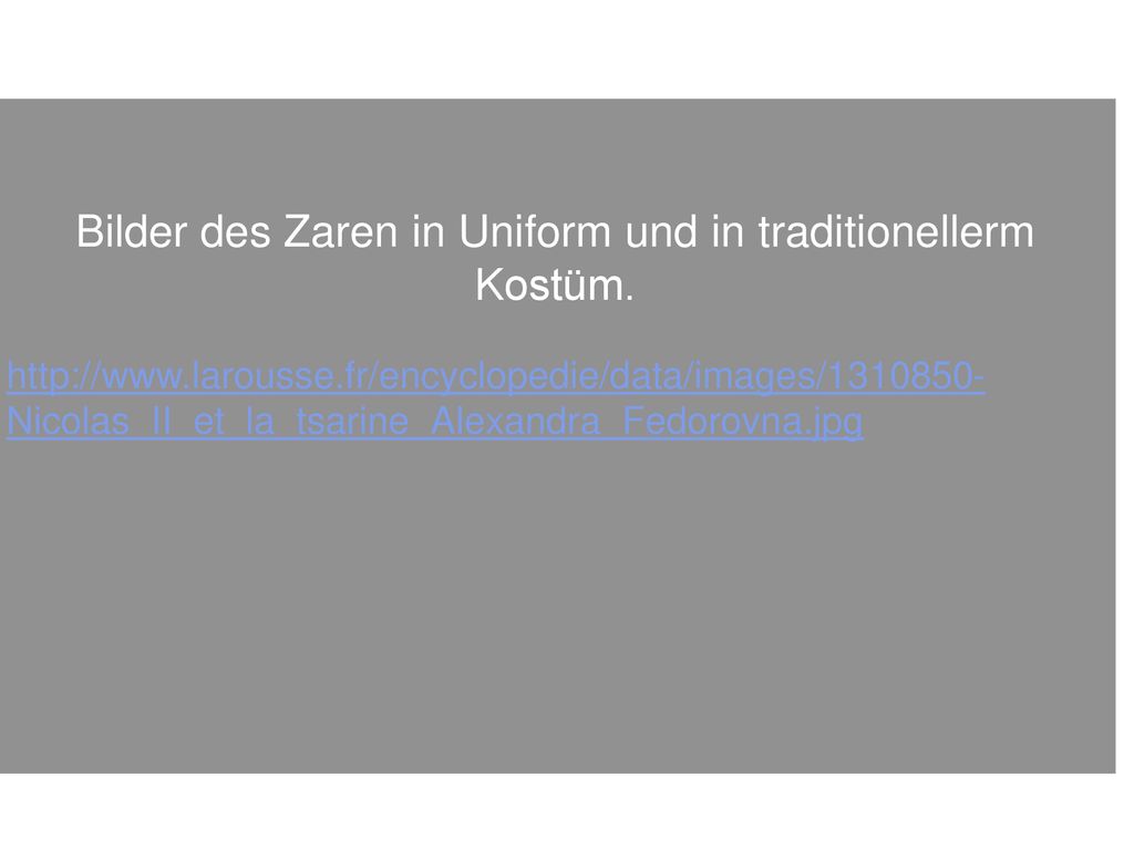 Bilder des Zaren in Uniform und in traditionellerm Kostüm.