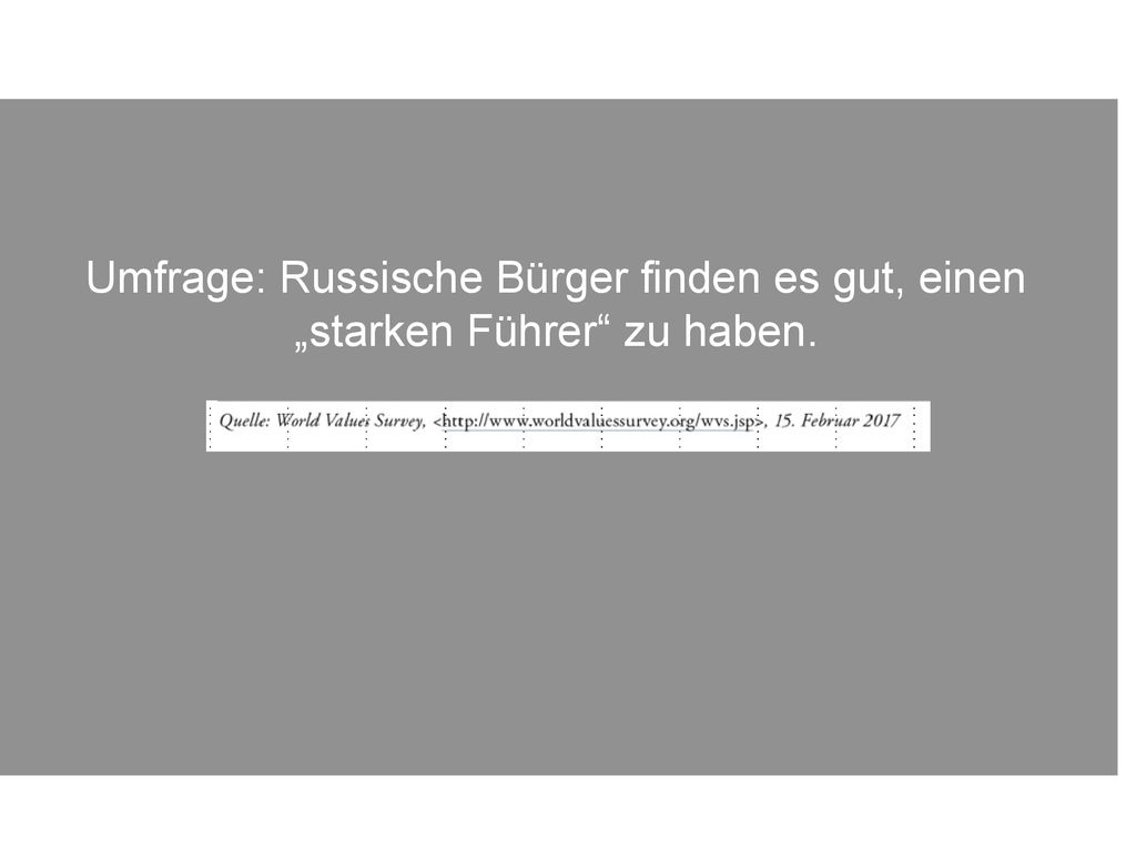Umfrage: Russische Bürger finden es gut, einen „starken Führer zu haben.