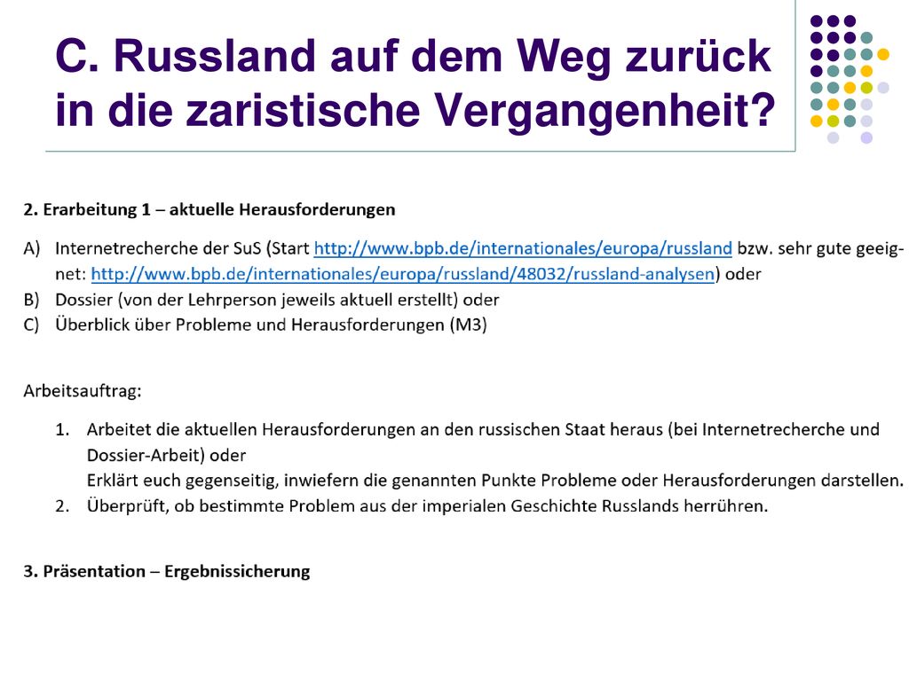 C. Russland auf dem Weg zurück in die zaristische Vergangenheit