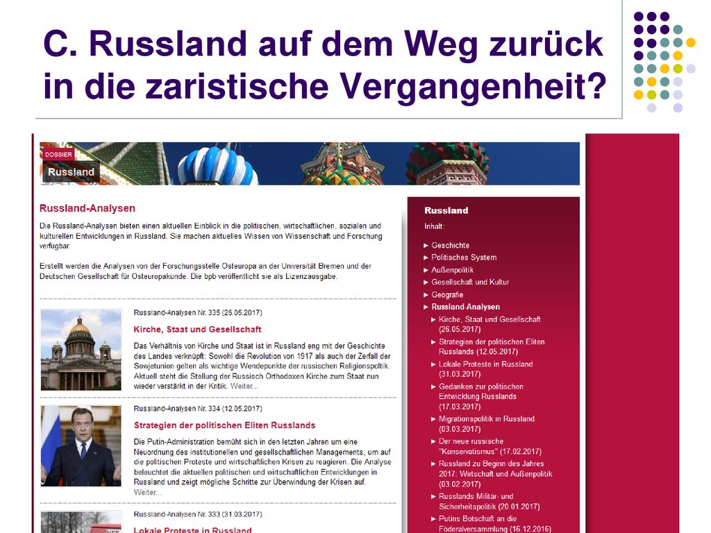 C. Russland auf dem Weg zurück in die zaristische Vergangenheit