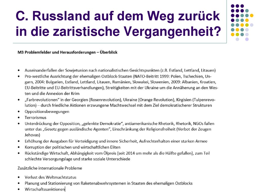C. Russland auf dem Weg zurück in die zaristische Vergangenheit