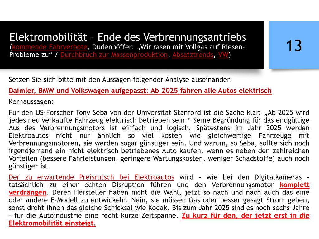 Elektromobilität – Ende des Verbrennungsantriebs (kommende Fahrverbote, Dudenhöffer: „Wir rasen mit Vollgas auf Riesen-Probleme zu / Durchbruch zur Massenproduktion, Absatztrends, VW)