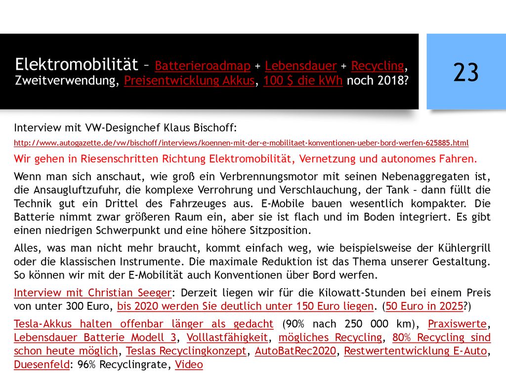Elektromobilität – Batterieroadmap + Lebensdauer + Recycling, Zweitverwendung, Preisentwicklung Akkus, 100 $ die kWh noch 2018
