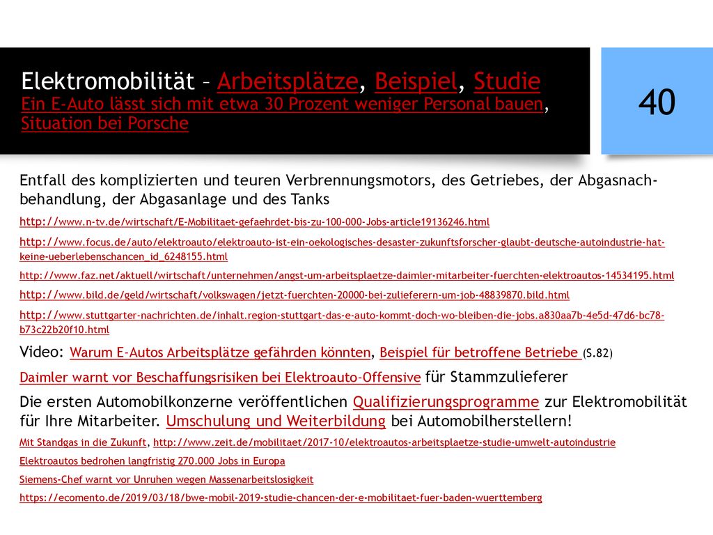 Elektromobilität – Arbeitsplätze, Beispiel, Studie Ein E-Auto lässt sich mit etwa 30 Prozent weniger Personal bauen, Situation bei Porsche