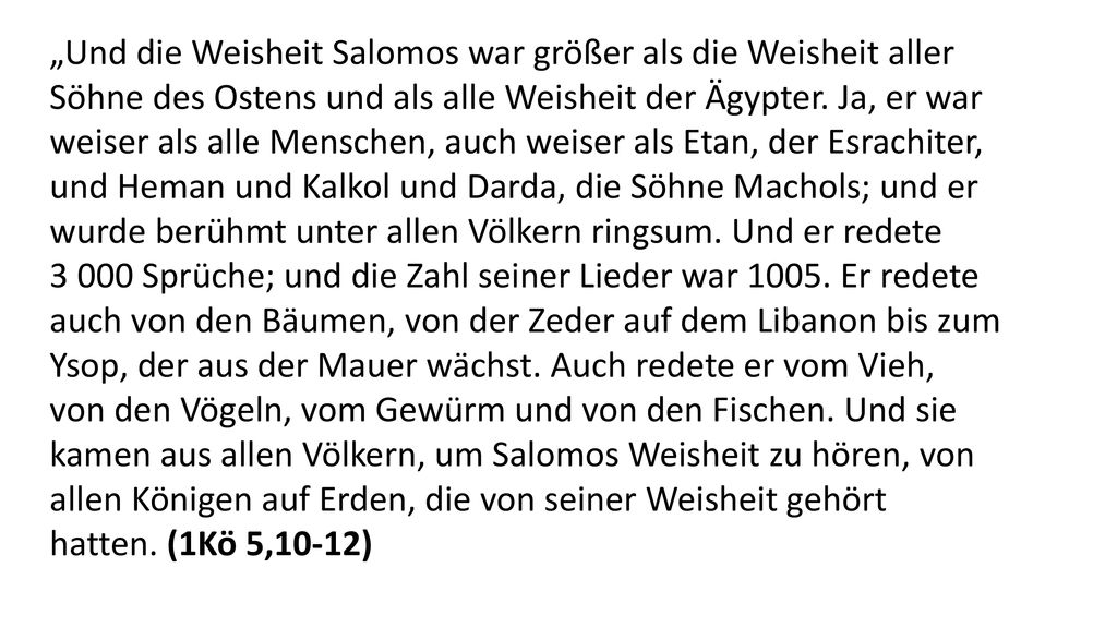 „Und die Weisheit Salomos war größer als die Weisheit aller